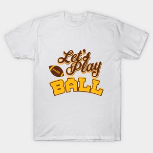 Let's Play Ball T-Shirt